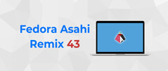 Fedora Asahi Remix 43 maintenant disponible pour Apple silicon Macs