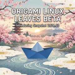 Origami Linux sort de la version bêta avec l'instantané 2026.03