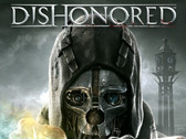 Dishonored au banc d'essai